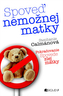 Spoveď nemožnej matky