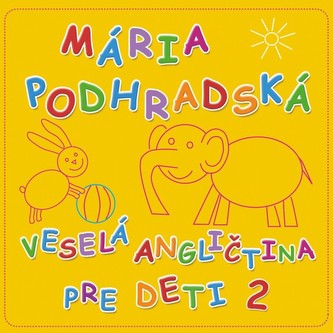 Veselá angličtina pre deti 2 - Spievankovo