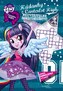 My Little Ponny - Hádanky z Canterlot High - Neuvěřitelné dobrodružství