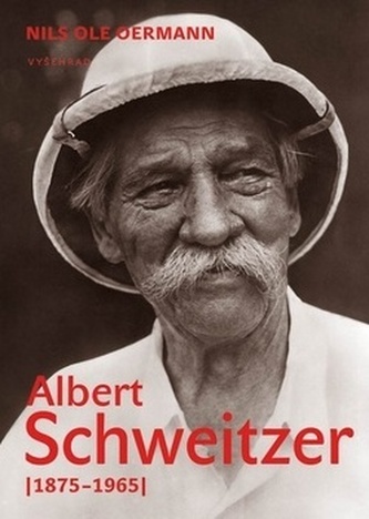 Albert Schweitzer 1875-1965 Albert Schweitzer 1875-1965