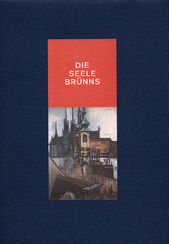 Die Seele Brünns Die Seele Brünns