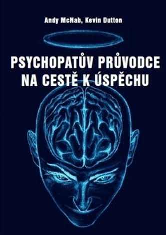 Psychopatův průvodce na cestě k úspěchu