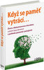 Když se paměť vytrácí