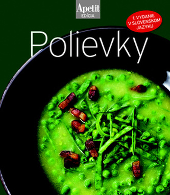Polievky - kuchárka z edície Apetit