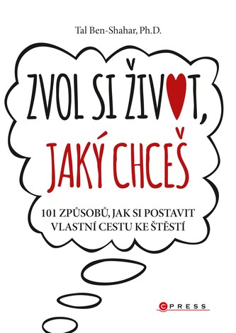Zvol si život, jaký chceš