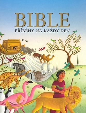 Bible Příběhy na každý den Bible Příběhy na každý den