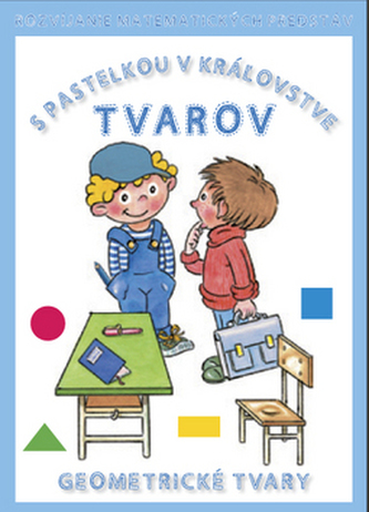 S pastelkou v kráľovstve tvarov