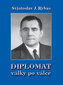 Diplomat války po válce