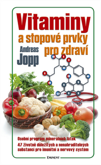 Vitaminy a stopové prvky pro zdraví