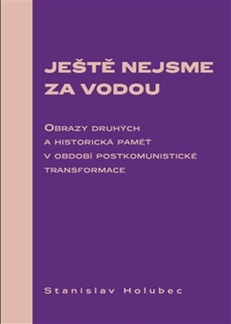Ještě nejsme za vodou