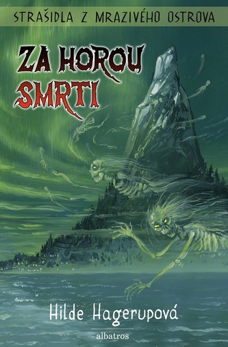 Strašidla z Mrazivého ostrova - Za Horou smrti Strašidla z Mrazivého ostrova - Za Horou smrti