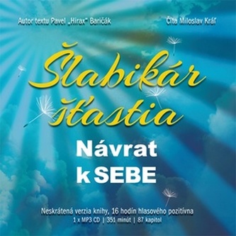 Šlabikár šťastia - Návrat k sebe - CDmp3 (Číta herec: Miloslav Kráľ)