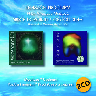 Srdce dokořán / Cestou duhy - Relaxační program 2 CD Srdce dokořán / Cestou duhy - Relaxační program 2 CD