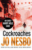 Cocroaches - An Early Harry Hole Case