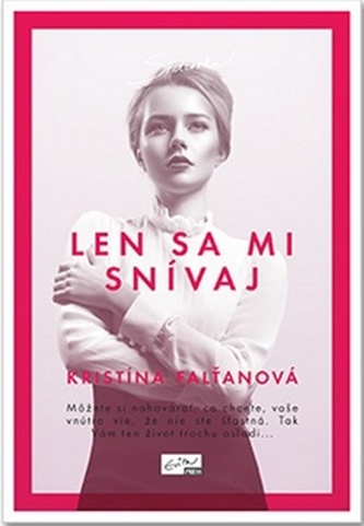 Len sa mi snívaj