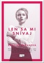 Len sa mi snívaj