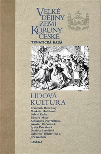 Velké dějiny zemí Koruny české - Lidová kultura