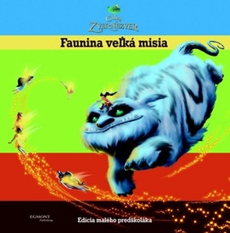 Cililing a Zver Nezver Faunina vežká misia