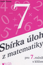 Sbírka úloh z matematiky pro 7. ročník s klíčem - 2. vydání