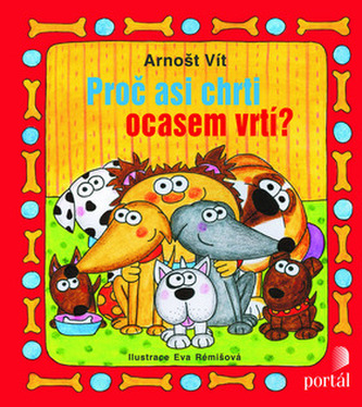 Proč asi chrti ocasem vrtí?