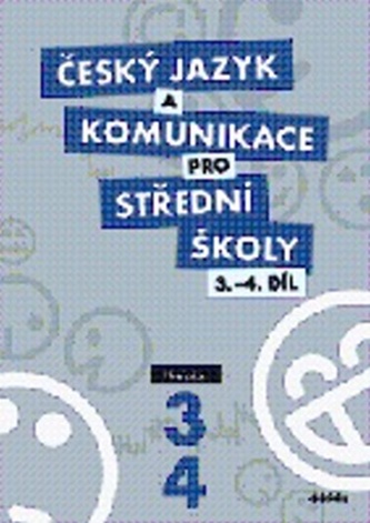 Český jazyk a komunikace pro SŠ 3.-4.díl - Učebnice