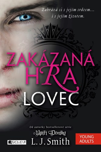Zakázaná Hra 1 - Lovec