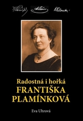 Radostná a hořká Františka Plamínková