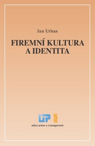 Firemní kultura a identita Firemní kultura a identita
