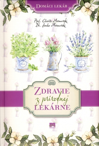 Zdravie z prírodnej lekárne