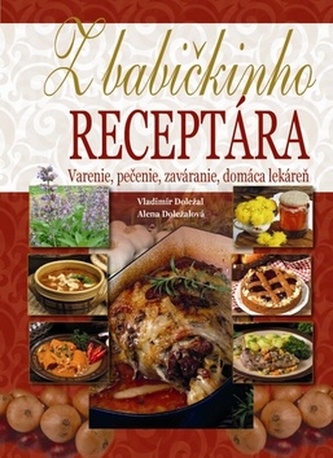 Z babičkinho receptára Z babičkinho receptára