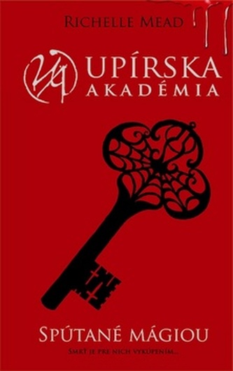Upírska akadémia Spútané mágiou