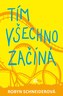 Tím všechno začíná