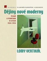 Dějiny nové moderny 2 Lomy vertikál