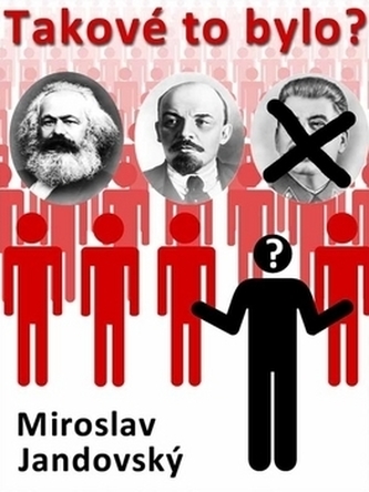 Takové to bylo?