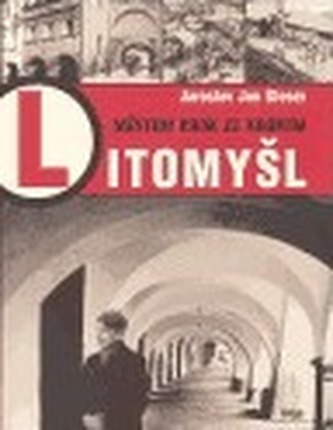 Litomyšl - městem krok za krokem