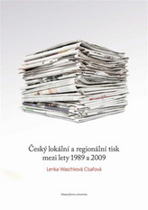 Český lokální a regionální tisk mezi lety 1989 a 2009