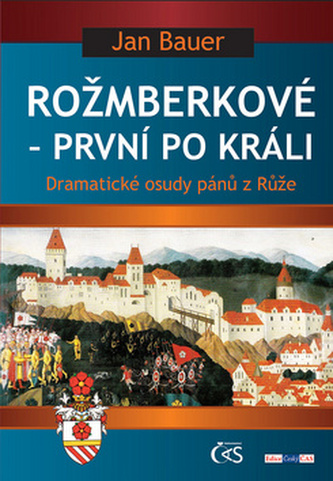 Rožmberkové První po králi