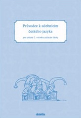 Průvodce k učebnicím ČJ 2 (pro 2. r. ZŠ)
