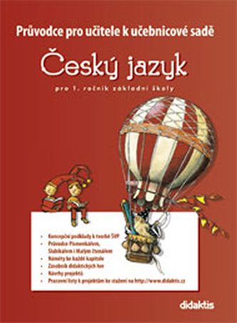 Průvodce k učebnicím ČJ 1 (pro 1. r. ZŠ) Průvodce k učebnicím ČJ 1 (pro 1. r. ZŠ)
