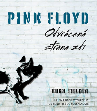 Pink Floyd Oodvvrácená strana zdi Pink Floyd Oodvvrácená strana zdi