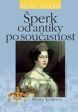 Šperk od antiky po současnost Šperk od antiky po současnost