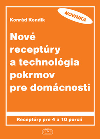 Nové receptúry a technológia pokrmov pre domácnosti