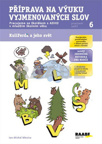 Příprava na výuku vyjmenovaných slov - Pracovní sešit 6 Příprava na výuku vyjmenovaných slov - Pracovní sešit 6
