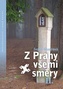 Z Prahy všemi směry 2