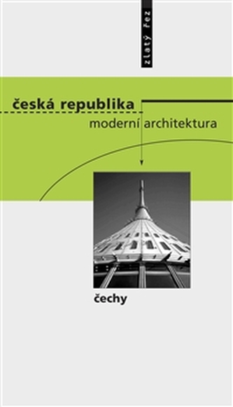 Česká republika -  moderní architektura / Čechy Česká republika -  moderní architektura / Čechy