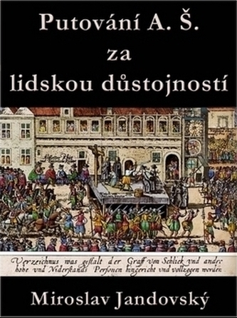 Putování A. Š. za lidskou důstojností