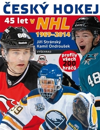 Český hokej 45 let v NHL 1969-2014