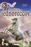 Posolstvo jednorožcov 1 – Strážcovia dobra