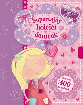 Supertajný holčičí deníček - Hrajeme si s Pájou