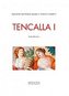 Tencalla I-II